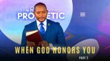 When God Honors you Part 2 | The Rise Of The Prophetic Voice | Tue 04 October 2022 | AMI LIVESTREAM