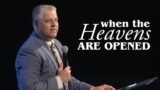 When The Heavens Are Opened – Pastor Jack Leaman