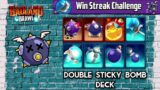 Win Streak Challenge- with Double Sticky Bomb Deck | Badland Brawl