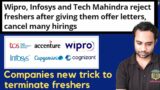 Wipro, Infosys and Tech Mahindra revoked offer letter | Companies new trick to remove freshers