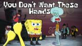 YOU DON'T WANT THESE HANDS Feat. SQUIDWARD (Music Video – SpongeBob Rap)