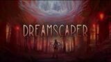 dreamscaper pt1