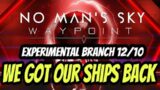 experimental Branch 12/10 | no mans sky 2022 | waypoint update