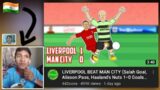 indian reacting to @442oons Liverpool Beats Man City
