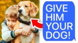 r/AmITheA**hole | "GIVE MY NEPHEW YOUR DOG!"