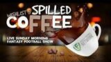 spilled coFFee with FF Wishlist – Week 7 Pregame Show