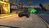 wot blitz grille 15 troublemaker damage 3830