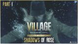 16 YEARS LATER… | SHADOWS OF ROSE DLC PART 1 – Resident Evil: Village | PS5