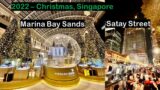 2022 Christmas Walking Tour – Marina Bay Sands and Satay Street @U Phyo Vlogs