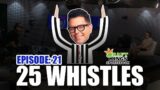 25 Whistles with Bobby Bones (A Football Podcast) – Episode 21