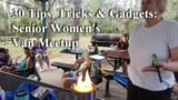 30 Tips, Tricks & Gadgets at Senior Women's Van Meetup