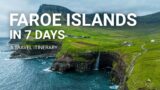 7 Days in the Faroe Islands – Travel Itinerary