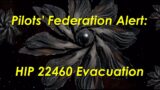 9 Aug 3308: Pilots' Federation Alert: HIP 22460 Evacuation (Elite Dangerous)