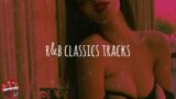 90s & 00s r&b classics tracks – Trending 90s & 00s R&B party tracks // RnB