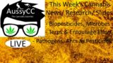 @AussyCC Live ; Bio-pesticides, Microbes, Pathogens, Ants as Pesticides, Terps & Entourage Effect