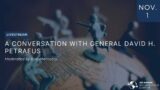 A Conversation with General David H. Petraeus