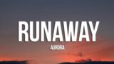 AURORA – Runaway (Lyrics)