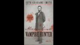 Abraham Lioncoln: Vampire Hunter by Seth Graham-Smith
