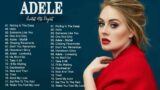 A.d.e.l.e Songs Playlist 2021 – Top Tracks 2021 Playlist – Billboard Best Singer A.d.e.l.e GREATEST