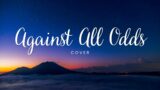 Against all odds – Phil Collins DNM PH Cover
