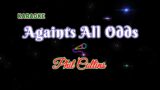 Againts All Odds | Phil Collins (Karaoke)