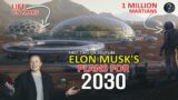 All about Elon Musk's Colony on Mars || Plannings for 2030