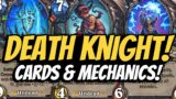 All the new DEATH KNIGHT cards & mechanics!