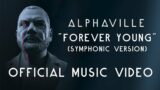 Alphaville – Forever Young (Symphonic Version 2022) [Official Music Video] | Eternally Yours