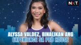 Alyssa Valdez, binalikan ang experience sa PBB House | NXT