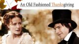 An Old Fashioned Thanksgiving | FULL MOVIE | 2008 | Holiday, Drama