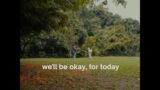 Arash Buana & Anya Taroreh – we'll be okay, for today (official music video)