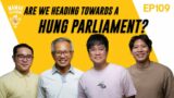 Are We Heading Towards A Hung Parliament? (ft. Tony Pua) #ge15 – Mamak Sessions Podcast EP. 109