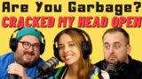 Are You Garbage Comedy Podcast: Cracked My Head Open w/ Sara Weinshenk