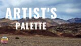 Artist's Drive | Artist's Palette | 2022 Complete 9 miles scenic drive | Death Valley National Park