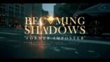 Becoming Shadows -"Former Imposter" (Official Music Video)