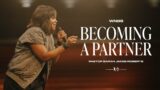 Becoming a Partner – Pastor Sarah Jakes Roberts