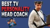 Best TV Personality Head Coach | Against All Odds