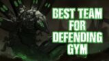 Best Team For Defending Gym | Pokemon World
