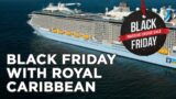 Black Friday with Royal Caribbean | Cruise1st