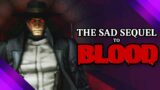 Blood 2: The Chosen | Make the Hurting Stop | Scarfulhu