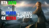 Broken Pieces: RTX 3070 + I5 10400 | 4K MAX SETTINGS DLSS