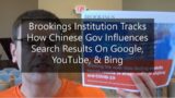 Brookings Institution Tracks How Chinese Government Influences Search Results On Google & YouTube