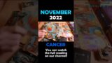 CANCER November 2022 | The troublemaker is back! Don't sweat: they're like an open book! | #shorts