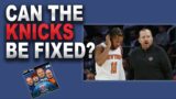 Can the Knicks Be Fixed | Against All Odds