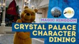 Character Dining in Magic Kingdom | Crystal Palace with Winnie the Pooh and Friends