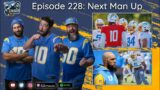 Charger Chat – Episode 228 – Next Man Up – An LA Chargers Podcast