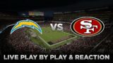 Chargers vs 49ers Live Play by Play & Reaction