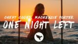 Cheat Codes, MacKenzie Porter – One Night Left (Lyrics)