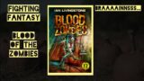 Cheeky Chat: Fighting Fantasy – Blood of the Zombies (Halloween Special)