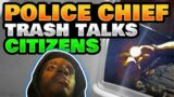Chief Insults Citizens For Not Answering Questions